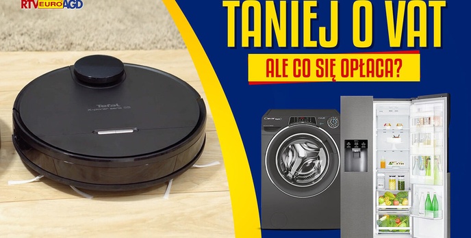Prawdziwe okazje na AGD! Taniej o wartość podatku VAT