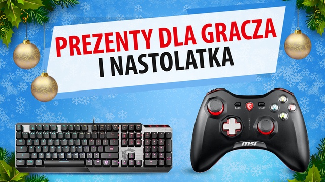 Jakie akcesoria dla gracza i nastolatka na Święta 2019?