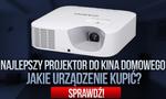 Najlepszy Projektor Do Kina Domowego – Jakie Urządzenie Kupić?