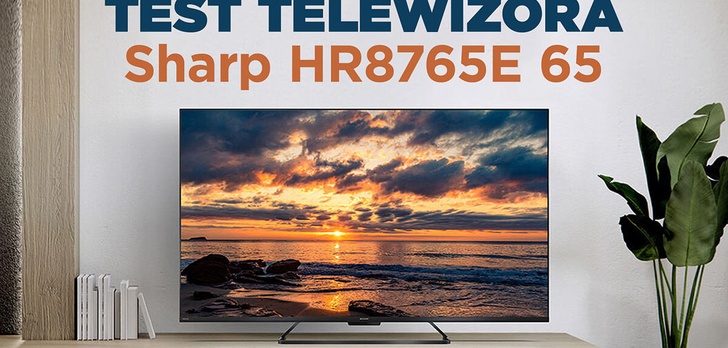 Sharp 65HR8765E - Uniwersalny król średniej półki dla graczy i kinomaniaków