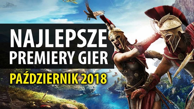 Najlepsze Premiery Gier Październik 2018 – Assassin's Creed Odyssey, Call of Duty: Black Ops IIII