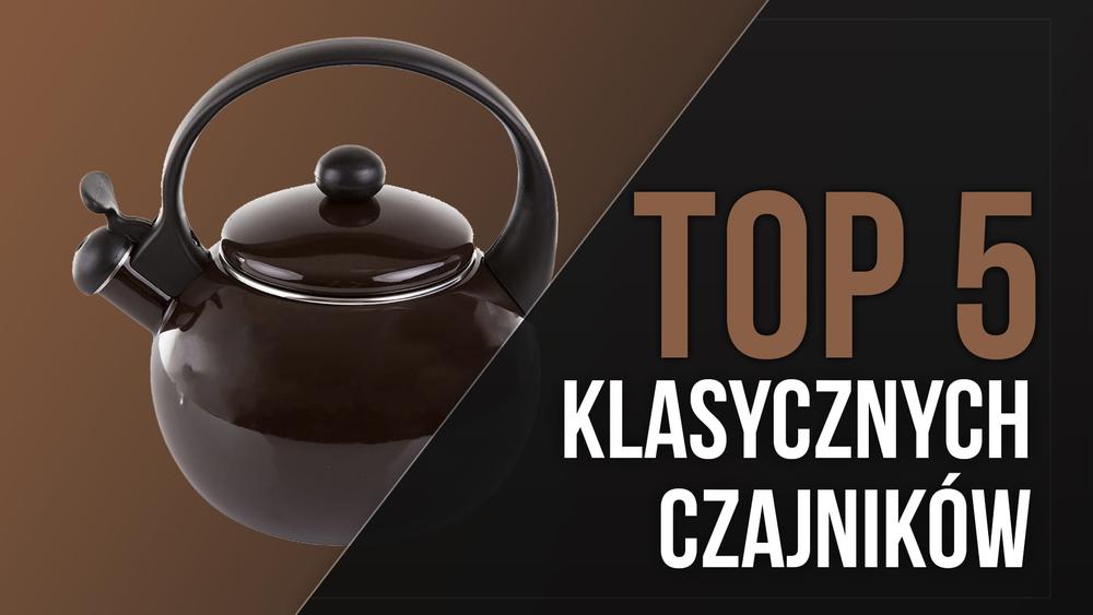 TOP 5 Klasycznych Czajników – Estetyka i Funkcjonalność