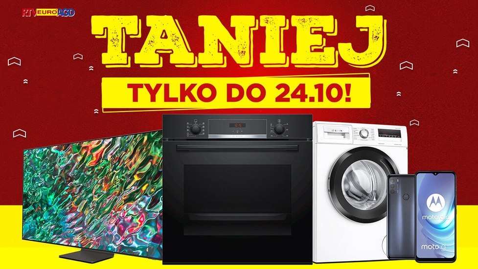 Taniej do 24 października - Telewizor, AGD, smartfon!