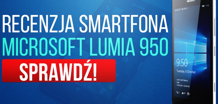 Recenzja Smartfona Microsoft Lumia 950