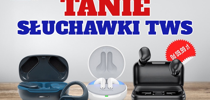 Tanie słuchawki od 59,99 zł! Oszczędź nawet 290 zł na TWS!