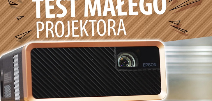 Test Epson EF-100 - Mały i uniwersalny projektor