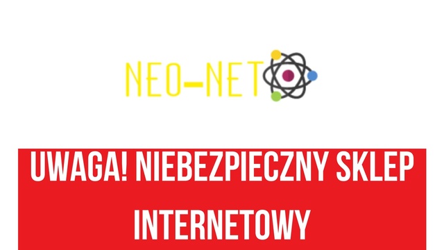 Neo-net.net - Kolejny Podejrzany Sklep Internetowy