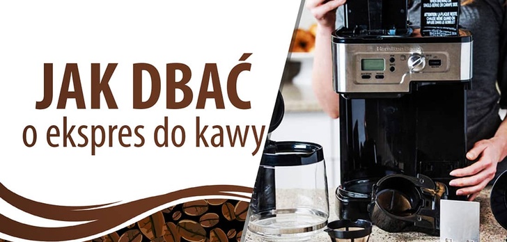 4 przydatne porady jak dbać o ekspres do kawy