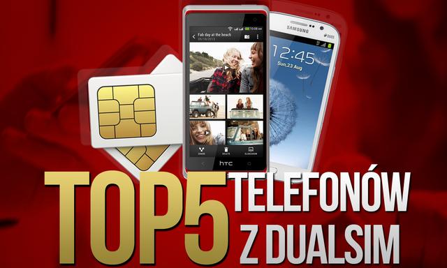 TOP 5 Telefonów z Dual SIM!