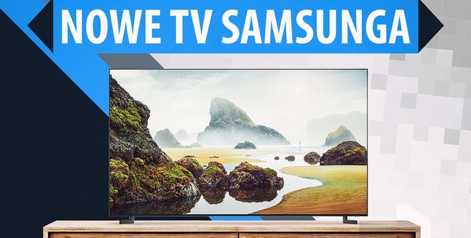 Samsung przedstawia pełną ofertę telewizorów na 2019 rok
