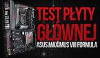 ASUS MAXIMUS VIII FORMULA - Test i prezentacja płyty głównej
