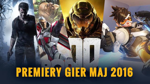 Najlepsze Premiery Gier Maja 2016 – Doom, Battleborn, Overwatch, SUPERHOT, Uncharted 4