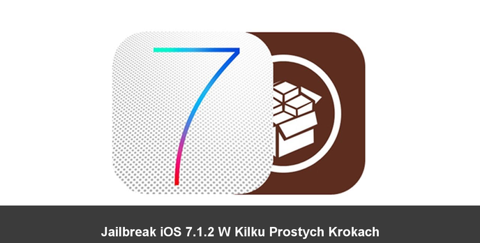 Jailbreak iOS 7.1.2 W Kilku Prostych Krokach