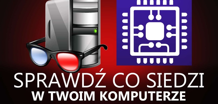 Sprawdź, co Siedzi w Twoim Komputerze!