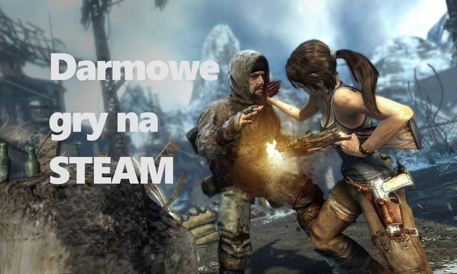 Steam rozdaje gry z Larą Croft - I nie tylko z nią!