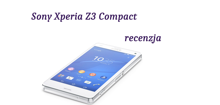Sony Xperia Z3 Compact, Następca Xperii Z1 Już W Sprzedaży