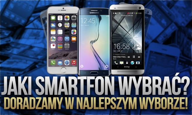 Jaki Smartfon Wybrać – Doradzamy w Najlepszym Wyborze!