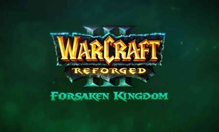 Warcraft III Reforged: Forsaken Kingdom