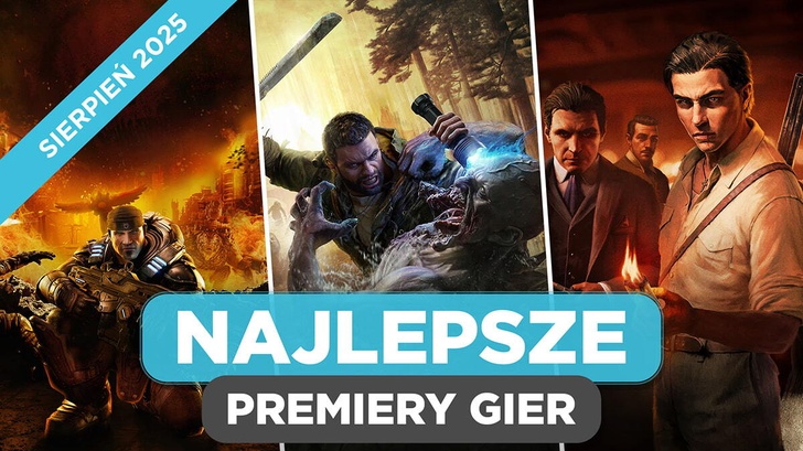 Najlepsze Premiery Gier Sierpień 2025 - Mafia: Dawne Strony, Gears of War: Reloaded