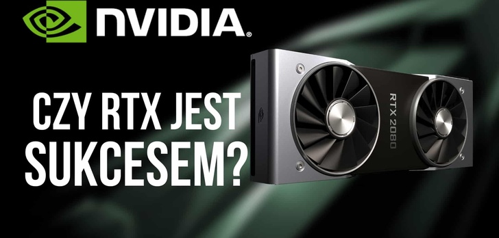 NVIDIA RTX - Za wcześnie? Za drogo? Dla kogo?