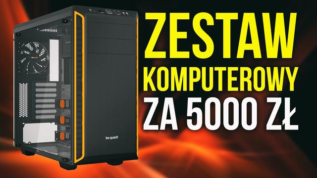 Zestaw Komputerowy z Intel Core i5 za 5000 zł