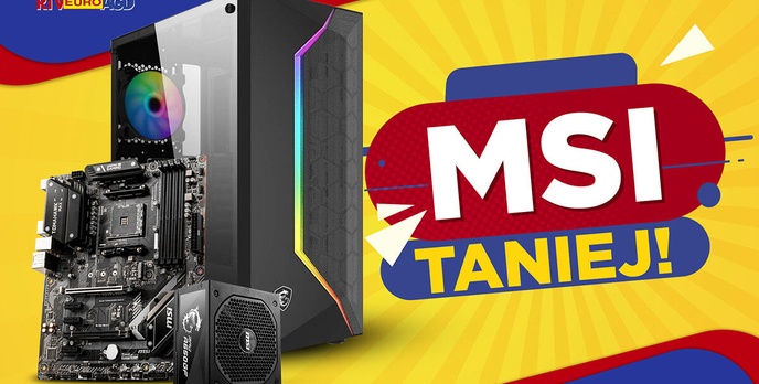 Złóż komputer taniej - Tydzień z MSI!