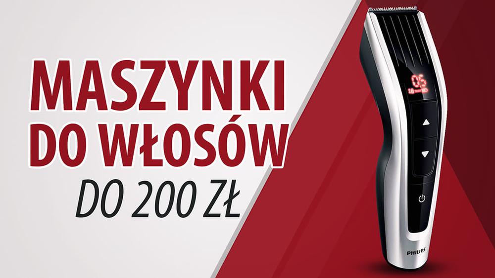 Maszynki do włosów do 200 zł |TOP 5|