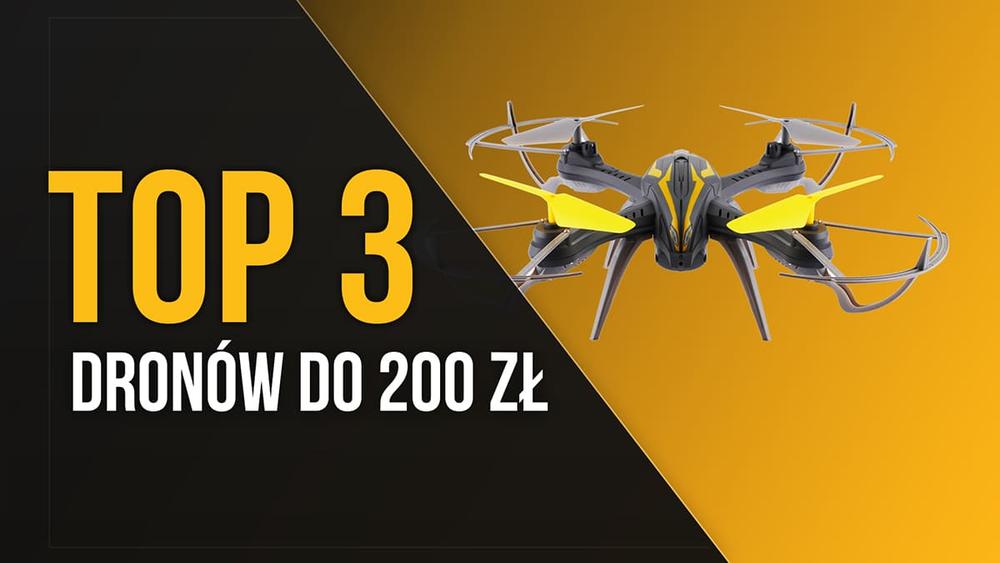 TOP 3 Dronów do 200 zł - Latanie w Niskiej Cenie