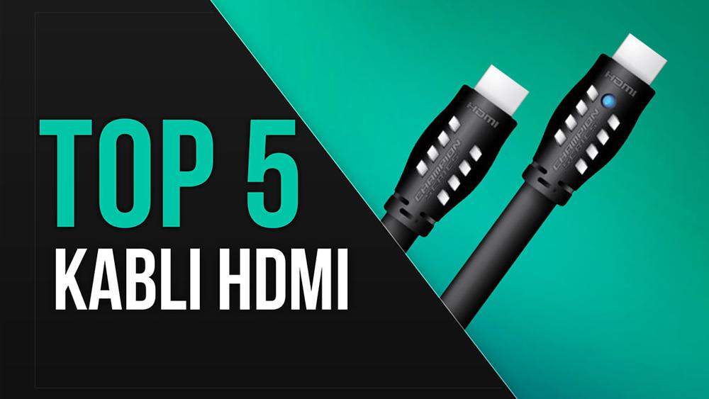 TOP 5 Kabli HDMI o Długości Co Najmniej 3 Metrów