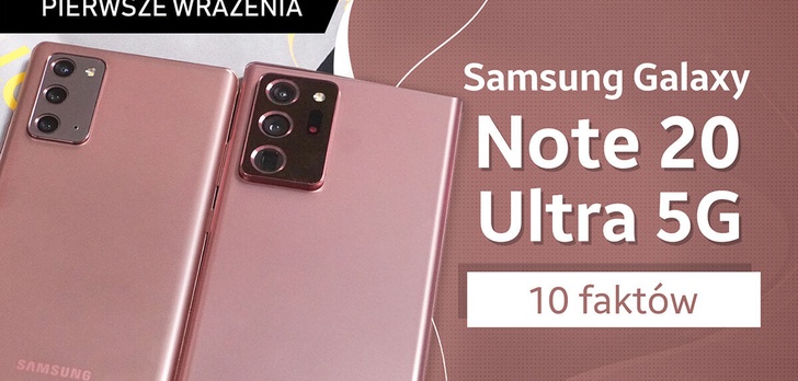 Samsung Galaxy Note 20 (Ultra 5G) - 10 faktów, których nie wiecie!