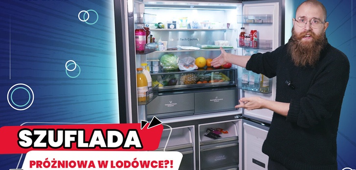 Lodówka Hisense z szufladą próżniową. Interesująca nowość na rynku!
