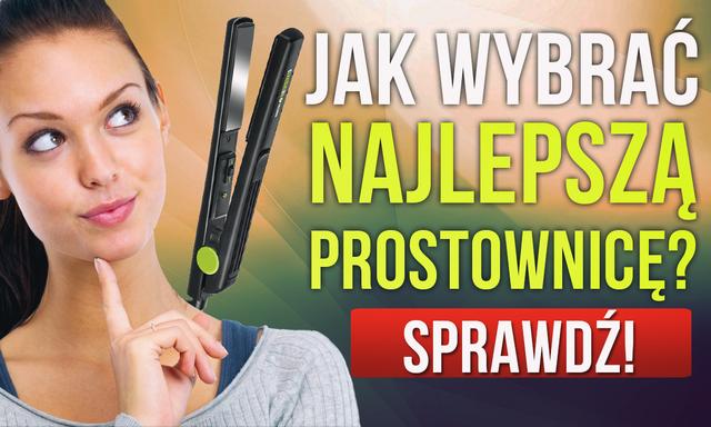 Prostownice Dla Wymagających Pań - Jak Dokonać Najlepszego Wyboru?