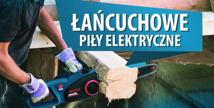 Jaka piła łańcuchowa elektryczna? |TOP 10|