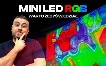 Mini LED RGB - Nowa technologia, o której warto wiedzieć