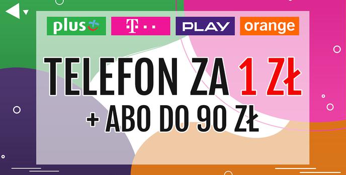 Jaki smartfon za 1 zł w abonamencie? [Wrzesień 2019]