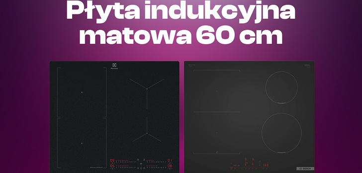 Płyta indukcyjna matowa 60 cm Ranking | TOP 5