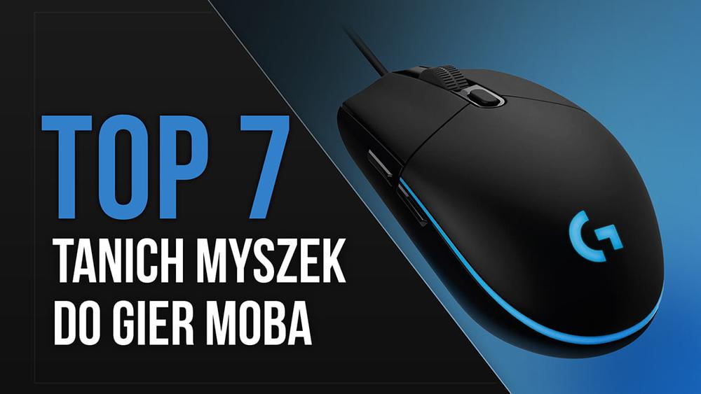 TOP 7 Myszek Do Gier MOBA Do 150 zł – Niedrogi Sprzęt Dla Graczy