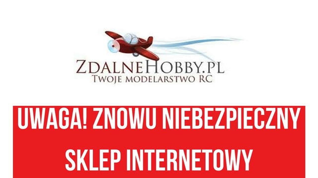 UWAGA na Sklep Internetowy zdalnehobby.pl!