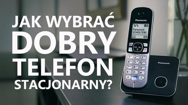 Jak Wybrać Dobry Telefon Stacjonarny? Najważniejsze Parametry