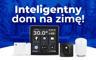 Walcz z zimą przy pomocy Shelly! Sprawdzamy ekosystem inteligentnego domu