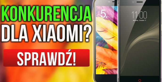 Konkurencja Dla Xiaomi? Premiera Telefonów Nubia w Polsce!