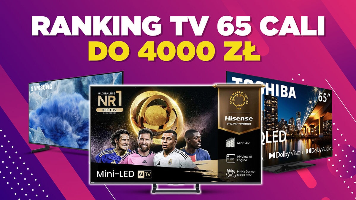 Telewizory 65 cali do 4000 zł | Ranking TOP 5