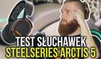 SteelSeries Arctis 5 - Test Słuchawek dla Gracza
