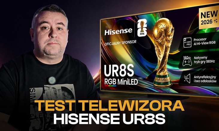 Hisense UR8S, czyli jak zrobić telewizor po mistrzowsku
