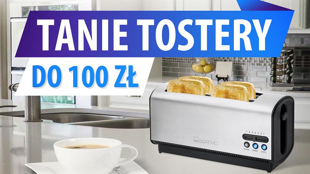 Jaki tani toster do 100 zł? | TOP 5 |