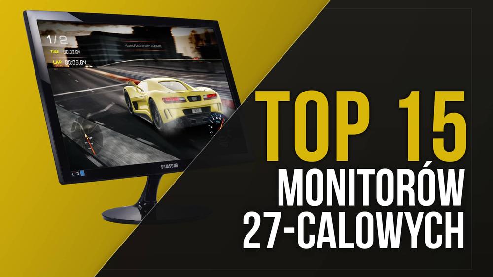 TOP 15 Monitorów 27-calowych – Wielkość Ekranu ma Znaczenie