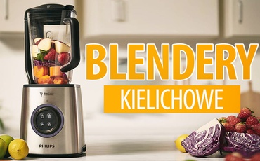 Blender kielichowy | Ranking TOP 7
