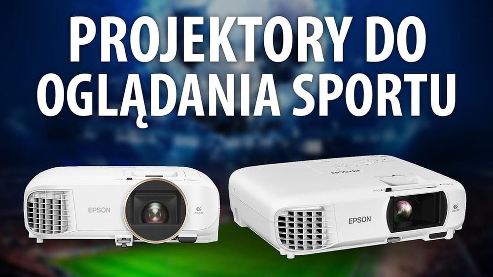 TOP 3 Projektorów, które sprawdzą się przy oglądaniu sportu
