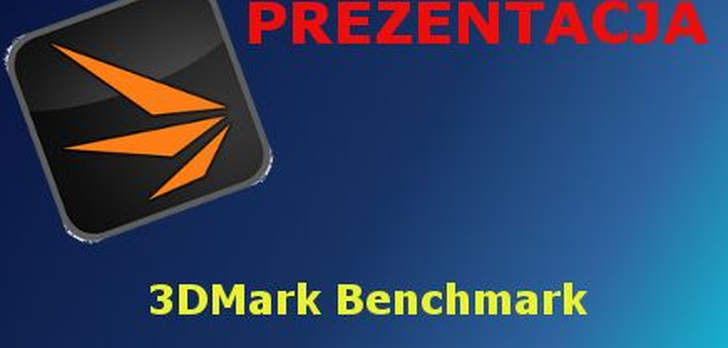 3DMark Benchmark wersja mobilna Prezentacja