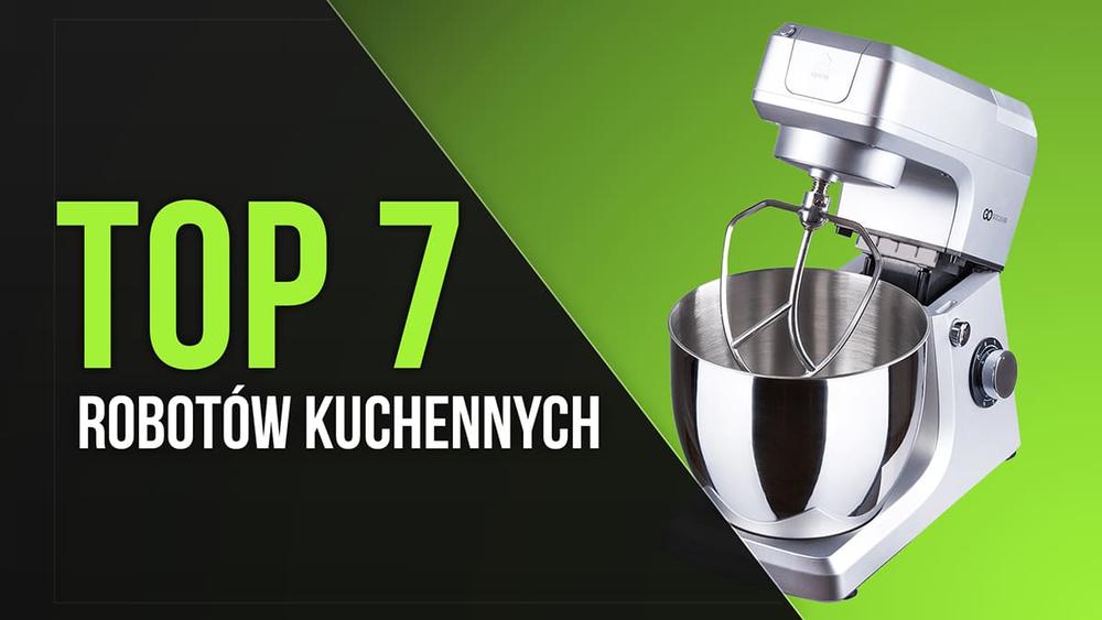 TOP 7 Robotów Kuchennych - Praktyczne Rozwiązanie do Kuchni